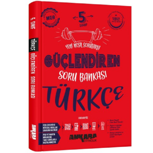 5. SINIF GÜÇLENDİREN TÜRKÇE SORU BANKASI