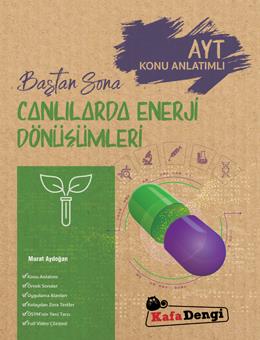 Baştan Sona Canlılarda Enerji Dönüşümleri (Tümü Video Çözümlü)